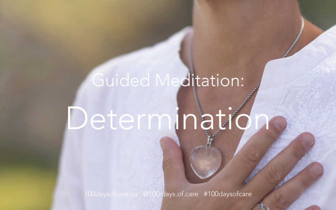 Guided Meditation: Determination