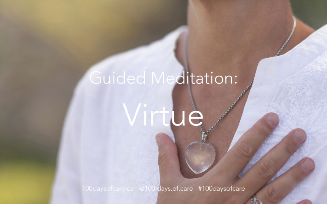 Guided Meditation: Virtue