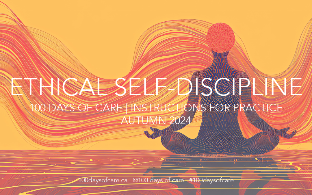 Ethical Discipline | Meditation + Instructions for Practice